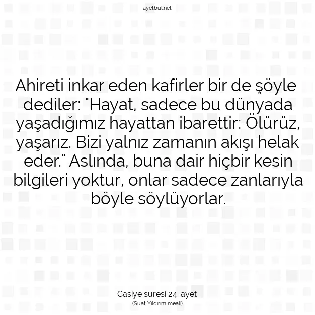 Ayetbul | Kuran Mealleri | Quran | Casiye suresi 24. ayet