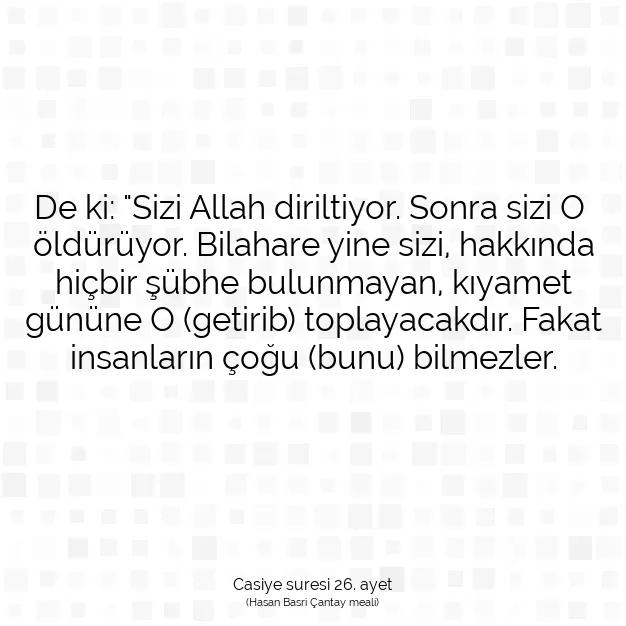 Ayetbul | Kuran Mealleri | Quran | Casiye suresi 26. ayet