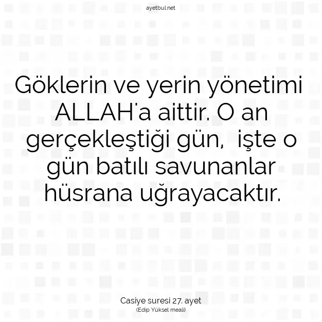 Ayetbul | Kuran Mealleri | Quran | Casiye suresi 27. ayet