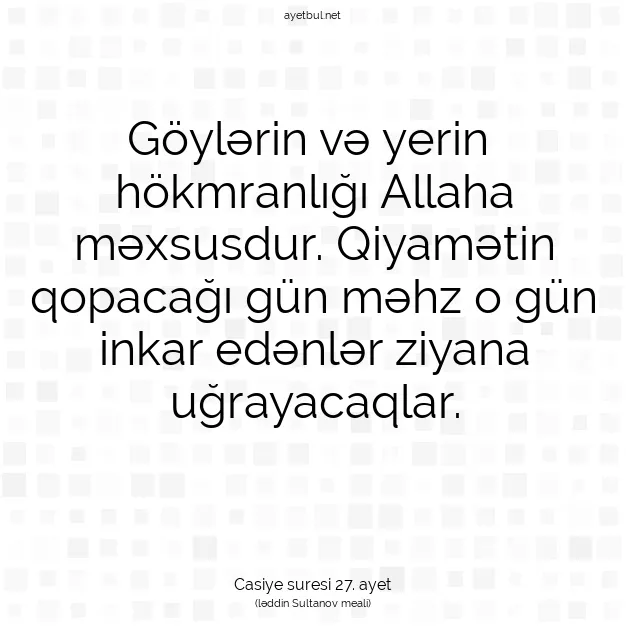 Ayetbul | Kuran Mealleri | Quran | Casiye suresi 27. ayet