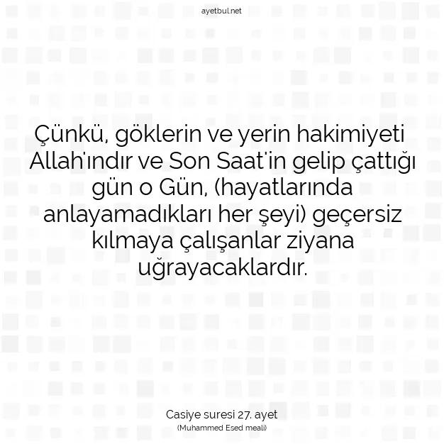 Ayetbul | Kuran Mealleri | Quran | Casiye suresi 27. ayet