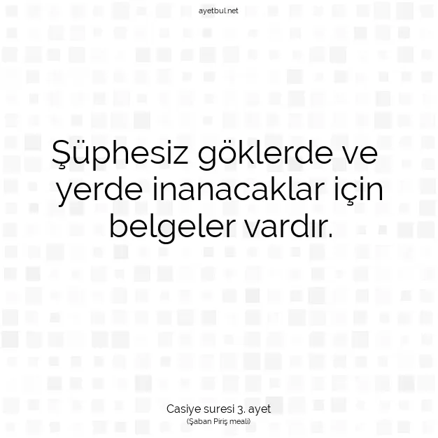 Ayetbul | Kuran Mealleri | Quran | Casiye suresi 3. ayet
