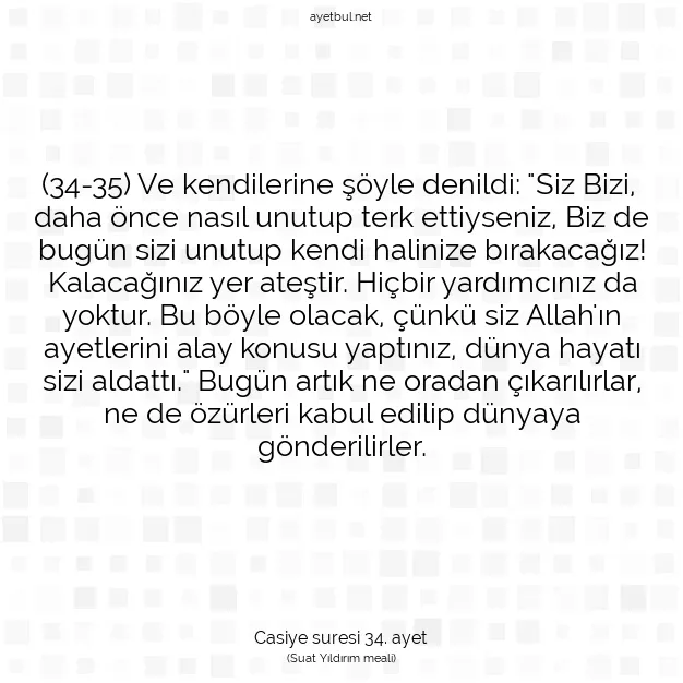 Ayetbul | Kuran Mealleri | Quran | Casiye suresi 34. ayet