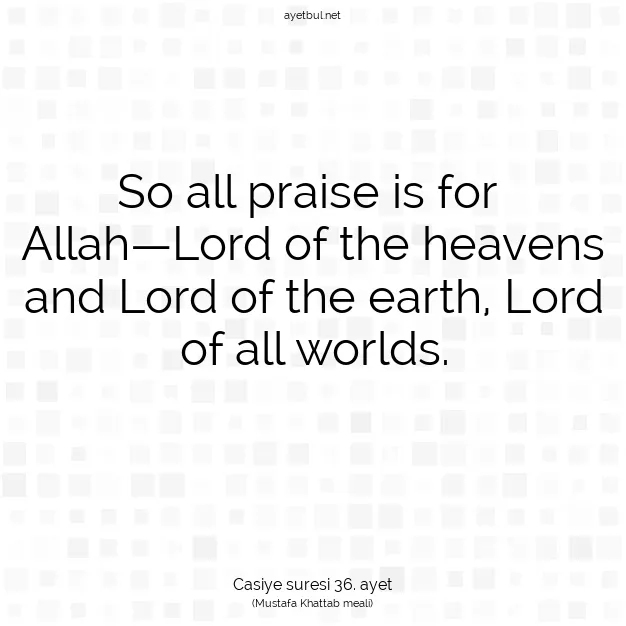 Ayetbul | Kuran Mealleri | Quran | Casiye suresi 36. ayet