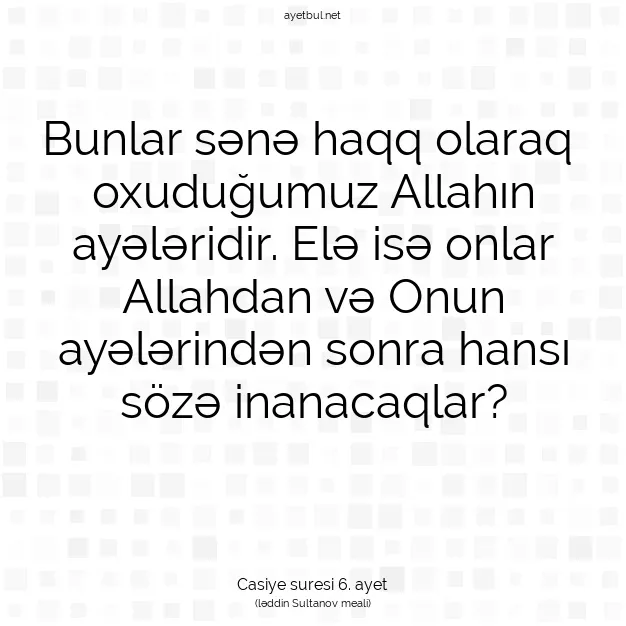 Ayetbul | Kuran Mealleri | Quran | Casiye suresi 6. ayet