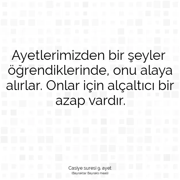 Ayetbul | Kuran Mealleri | Quran | Casiye suresi 9. ayet