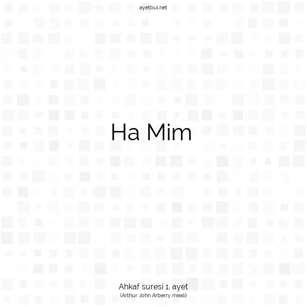 Ayetbul | Kuran Mealleri | Quran | Ahkaf suresi 1. ayet