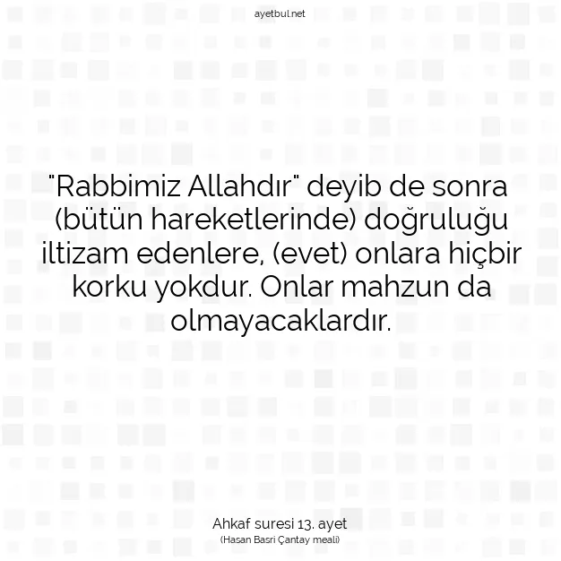 Ayetbul | Kuran Mealleri | Quran | Ahkaf suresi 13. ayet