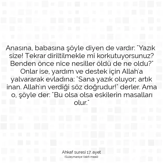 Ayetbul | Kuran Mealleri | Quran | Ahkaf suresi 17. ayet