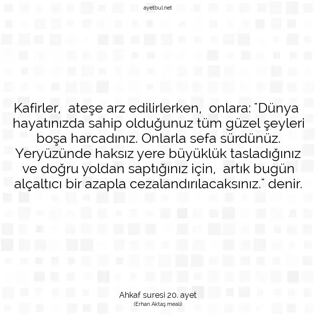 Ayetbul | Kuran Mealleri | Quran | Ahkaf suresi 20. ayet