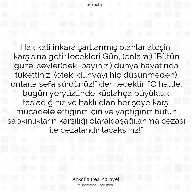 Ayetbul | Kuran Mealleri | Quran | Ahkaf suresi 20. ayet