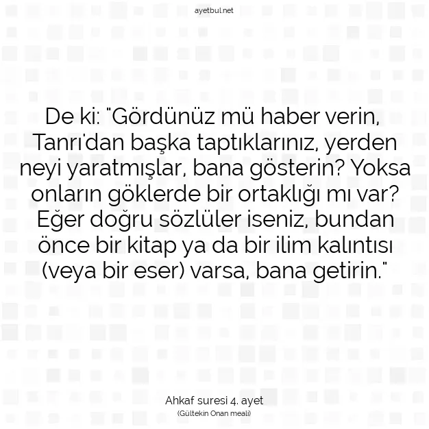 Ayetbul | Kuran Mealleri | Quran | Ahkaf suresi 4. ayet