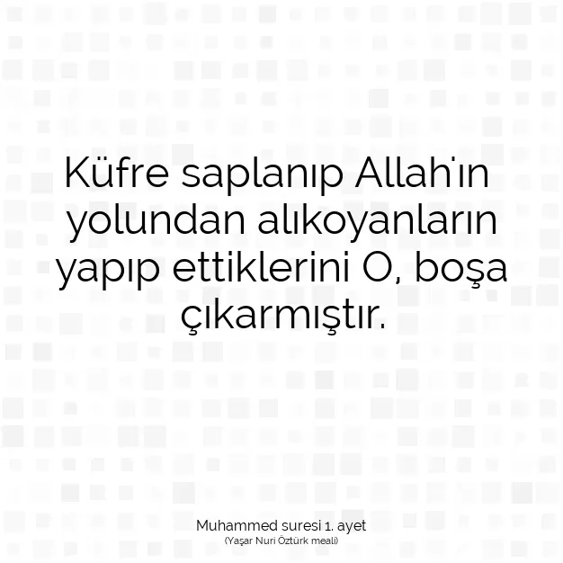 Ayetbul | Kuran Mealleri | Quran | Muhammed suresi 1. ayet