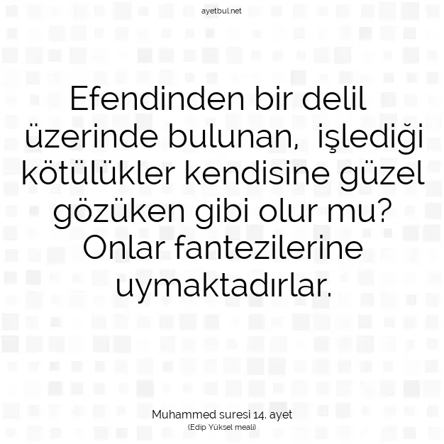 Ayetbul | Kuran Mealleri | Quran | Muhammed suresi 14. ayet