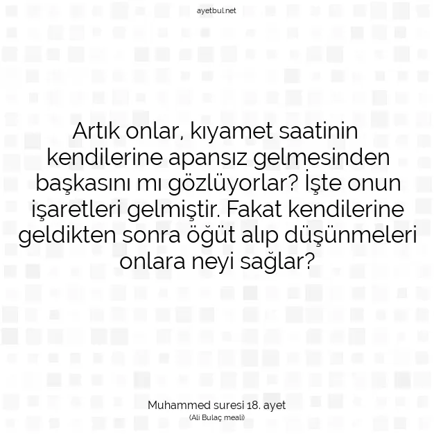 Ayetbul | Kuran Mealleri | Quran | Muhammed suresi 18. ayet