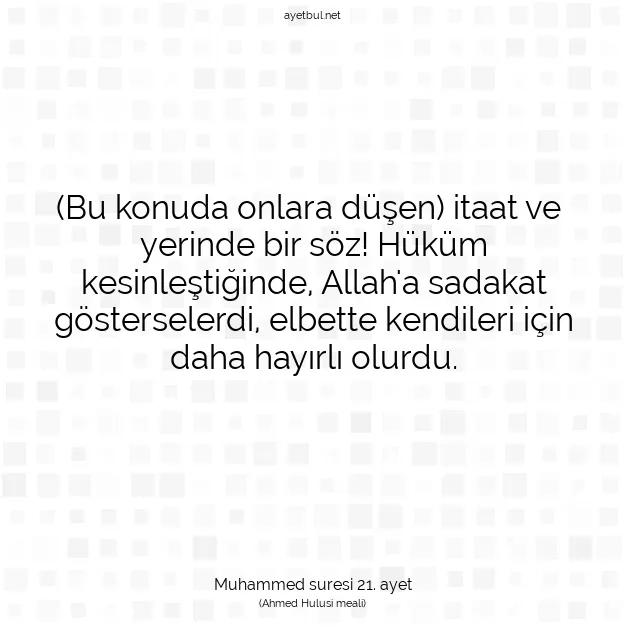 Ayetbul | Kuran Mealleri | Quran | Muhammed suresi 21. ayet