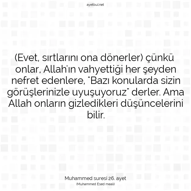 Ayetbul | Kuran Mealleri | Quran | Muhammed suresi 26. ayet