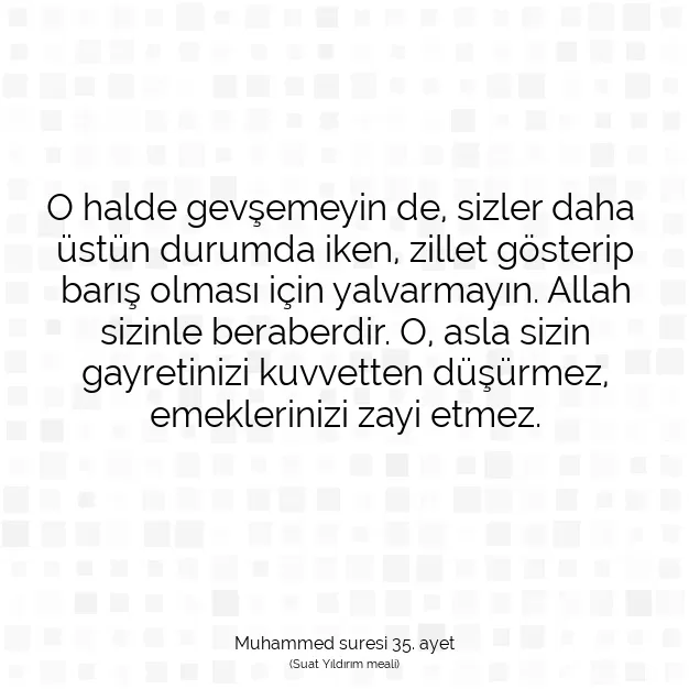 Ayetbul | Kuran Mealleri | Quran | Muhammed suresi 35. ayet