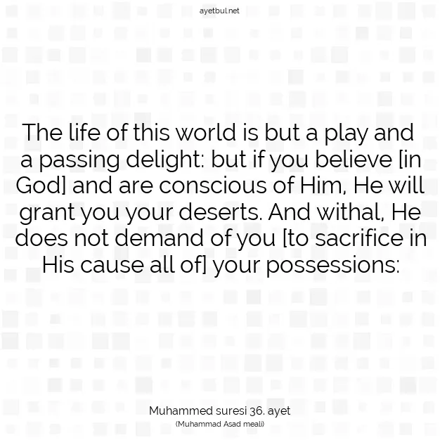 Ayetbul | Kuran Mealleri | Quran | Muhammed suresi 36. ayet