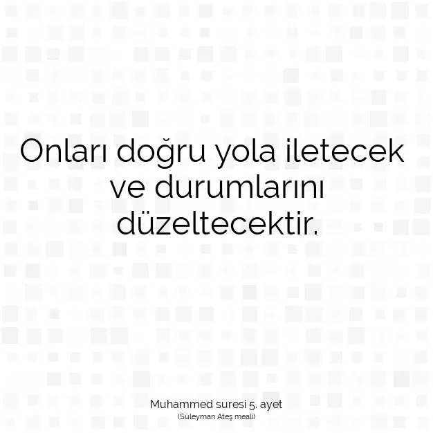 Ayetbul | Kuran Mealleri | Quran | Muhammed suresi 5. ayet