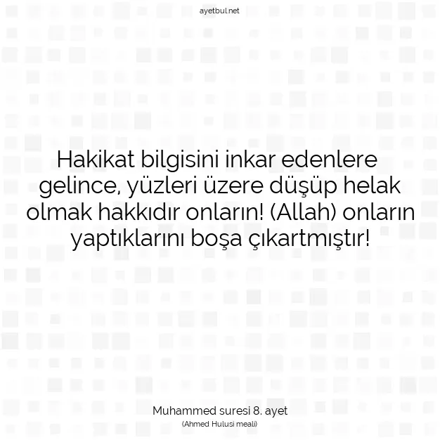 Ayetbul | Kuran Mealleri | Quran | Muhammed suresi 8. ayet