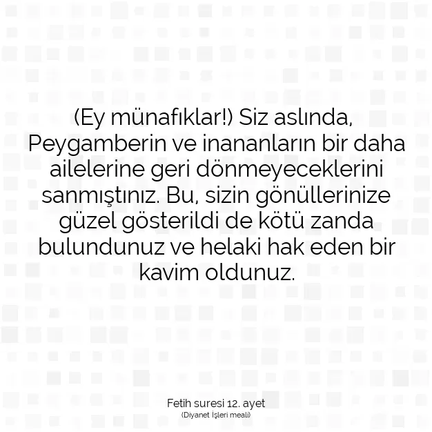 Ayetbul | Kuran Mealleri | Quran | Fetih suresi 12. ayet