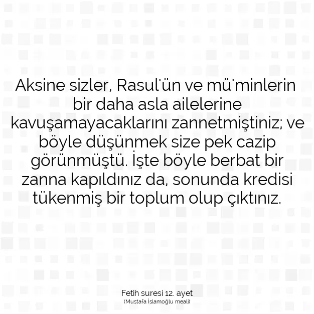 Ayetbul | Kuran Mealleri | Quran | Fetih suresi 12. ayet