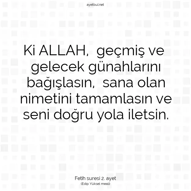 Ayetbul | Kuran Mealleri | Quran | Fetih suresi 2. ayet