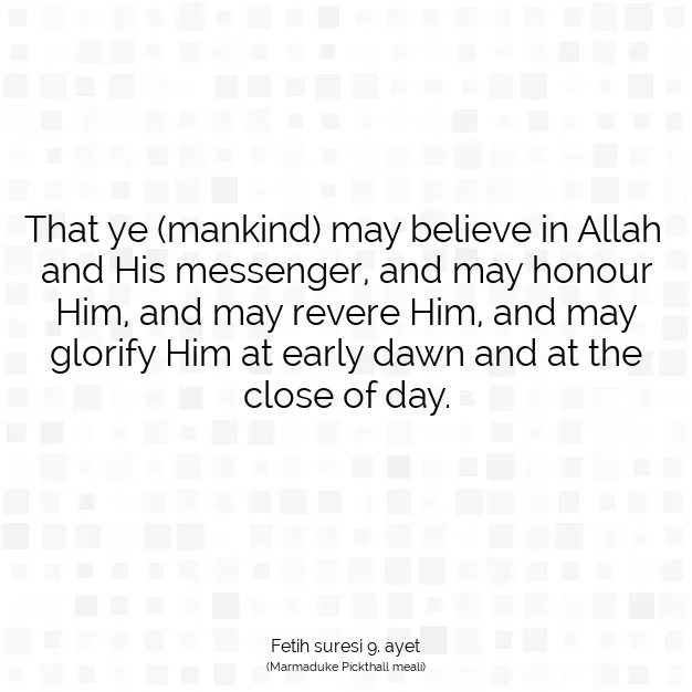 Ayetbul | Kuran Mealleri | Quran | Fetih suresi 9. ayet