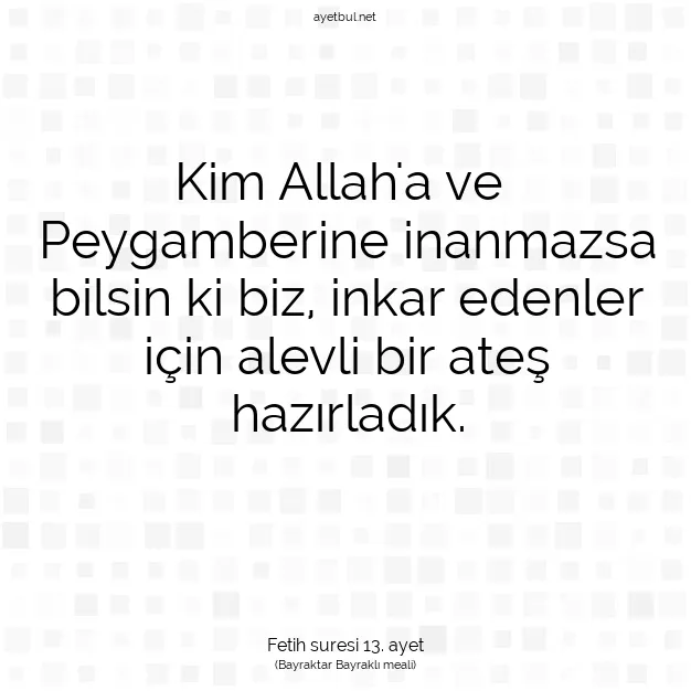 Ayetbul | Kuran Mealleri | Quran | Fetih suresi 13. ayet
