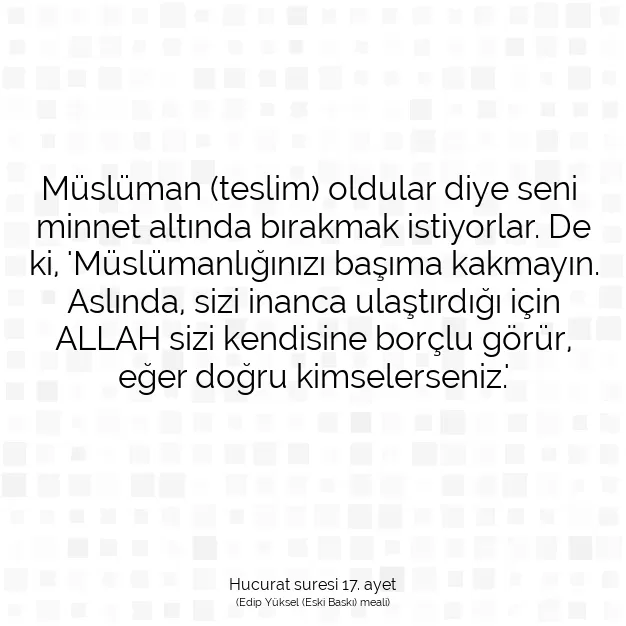Ayetbul | Kuran Mealleri | Quran | Hucurat suresi 17. ayet