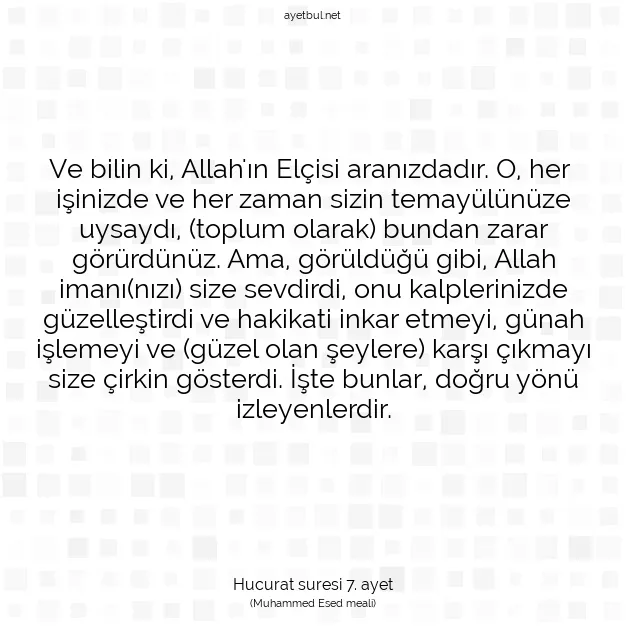 Ayetbul | Kuran Mealleri | Quran | Hucurat suresi 7. ayet