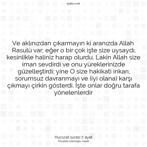 Ayetbul | Kuran Mealleri | Quran | Hucurat suresi 7. ayet