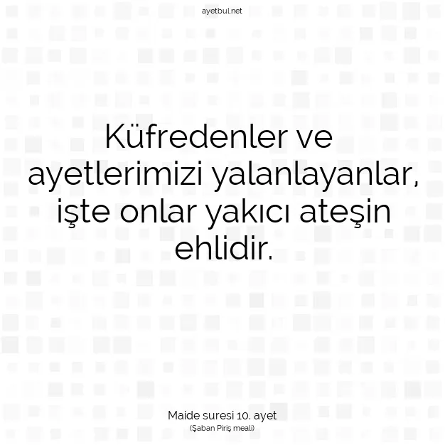 Ayetbul | Kuran Mealleri | Quran | Maide suresi 10. ayet