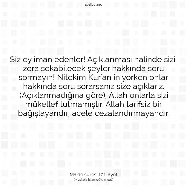 Ayetbul | Kuran Mealleri | Quran | Maide suresi 101. ayet