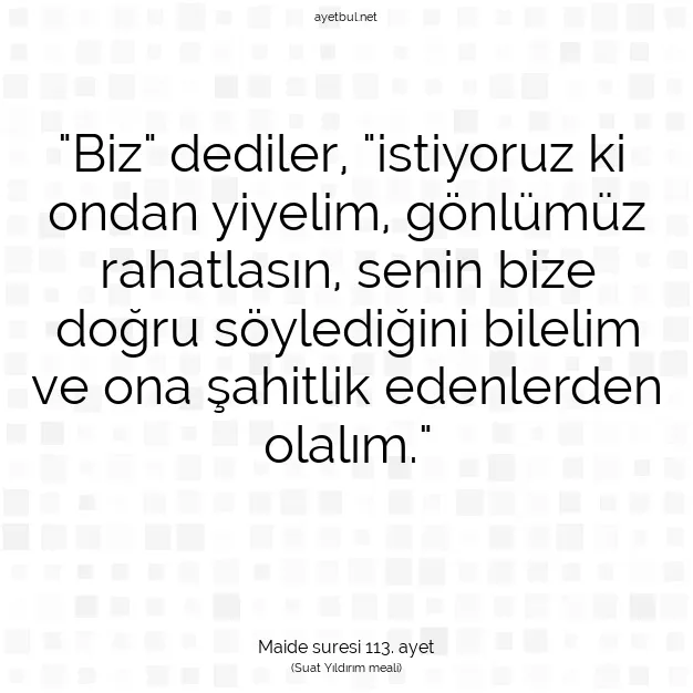 Ayetbul | Kuran Mealleri | Quran | Maide suresi 113. ayet