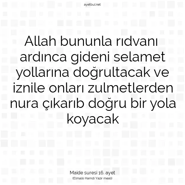 Ayetbul | Kuran Mealleri | Quran | Maide suresi 16. ayet