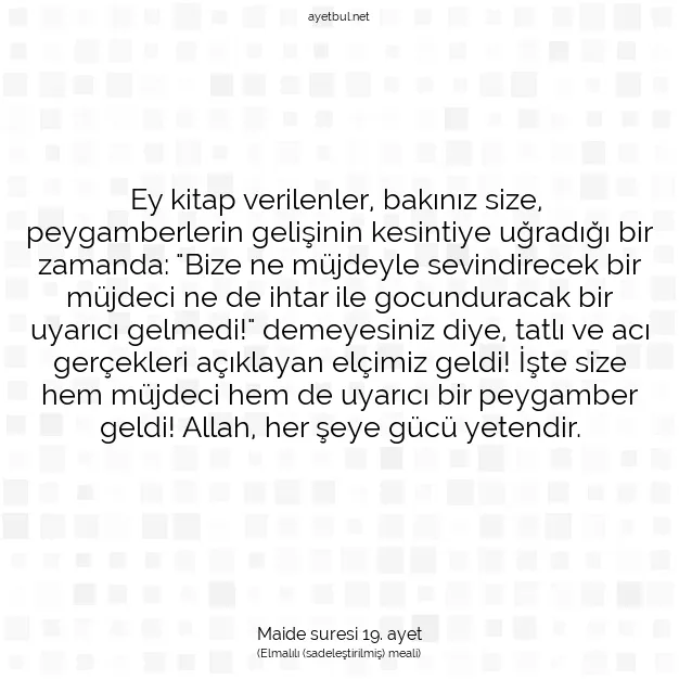 Ayetbul | Kuran Mealleri | Quran | Maide suresi 19. ayet
