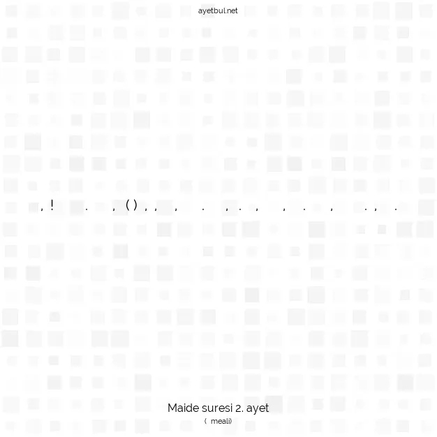 Ayetbul | Kuran Mealleri | Quran | Maide suresi 2. ayet