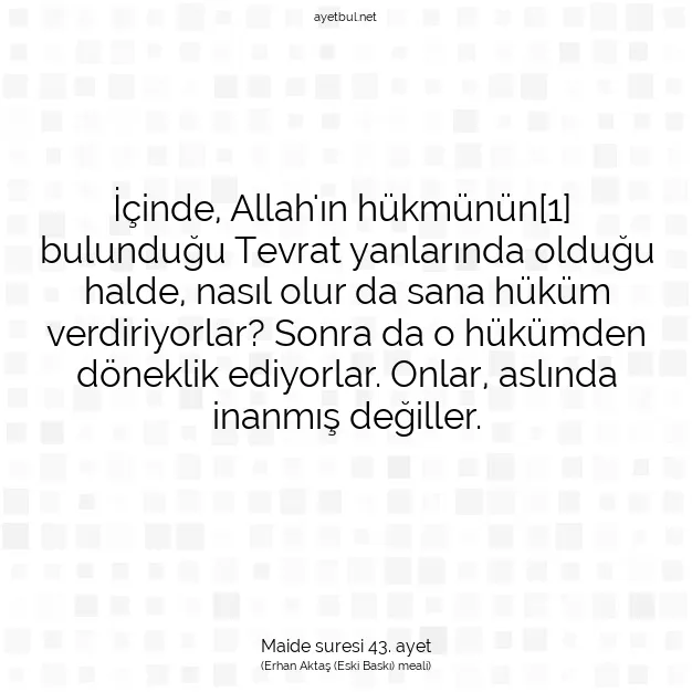 Ayetbul | Kuran Mealleri | Quran | Maide suresi 43. ayet