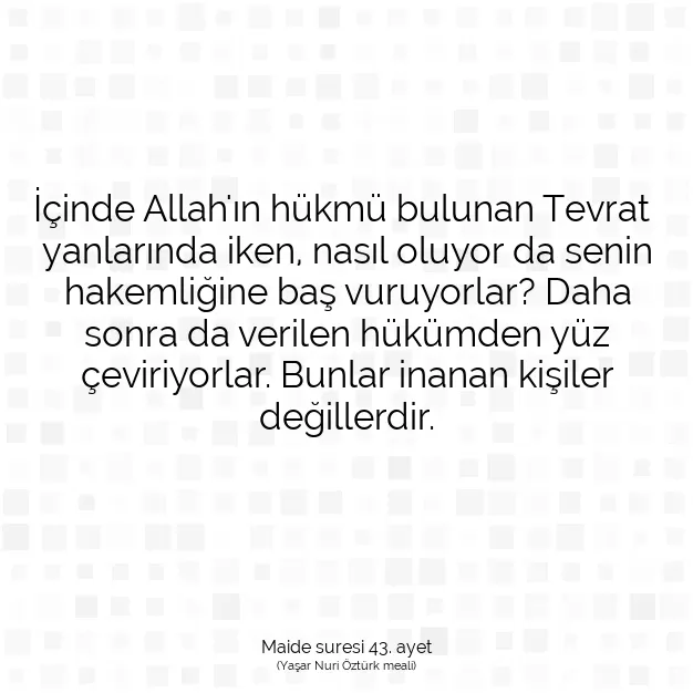 Ayetbul | Kuran Mealleri | Quran | Maide suresi 43. ayet