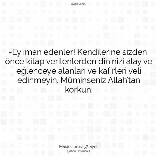 Ayetbul | Kuran Mealleri | Quran | Maide suresi 57. ayet