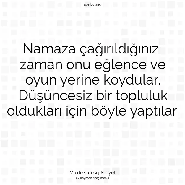 Ayetbul | Kuran Mealleri | Quran | Maide suresi 58. ayet