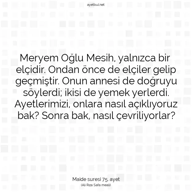 Ayetbul | Kuran Mealleri | Quran | Maide suresi 75. ayet