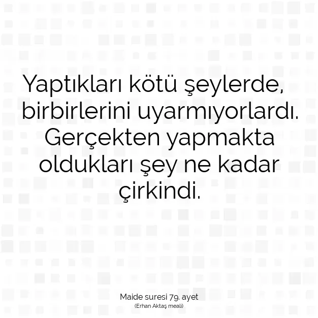 Ayetbul | Kuran Mealleri | Quran | Maide suresi 79. ayet