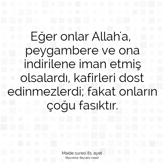 Ayetbul | Kuran Mealleri | Quran | Maide suresi 81. ayet