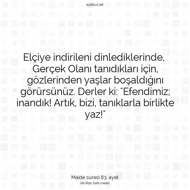 Ayetbul | Kuran Mealleri | Quran | Maide suresi 83. ayet