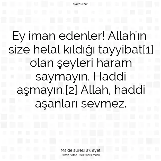 Ayetbul | Kuran Mealleri | Quran | Maide suresi 87. ayet