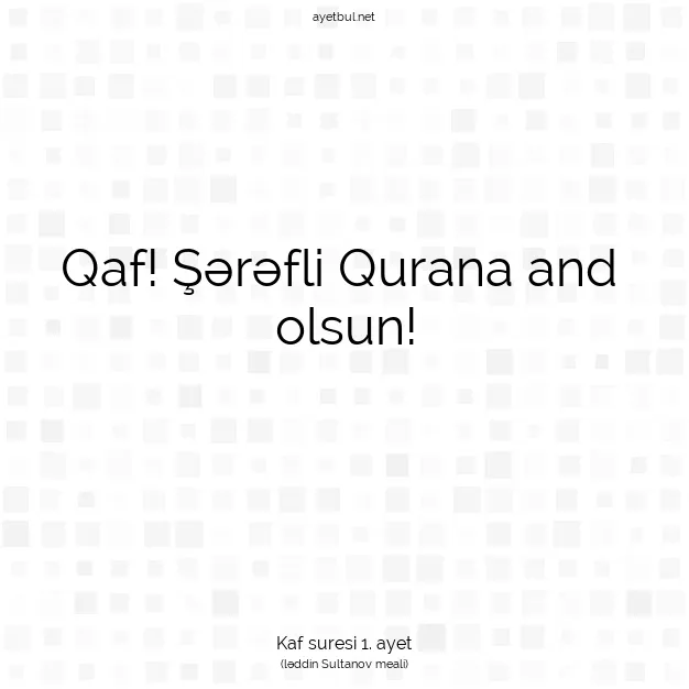 Ayetbul | Kuran Mealleri | Quran | Kaf suresi 1. ayet