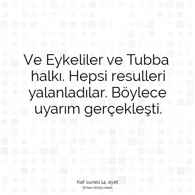 Ayetbul | Kuran Mealleri | Quran | Kaf suresi 14. ayet